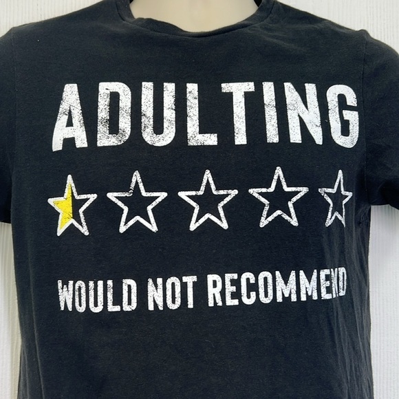 Mad Engine - Adulting Half Star Rating Would Not Recommend Graphic T Shirt Small - Picture 3 of 8